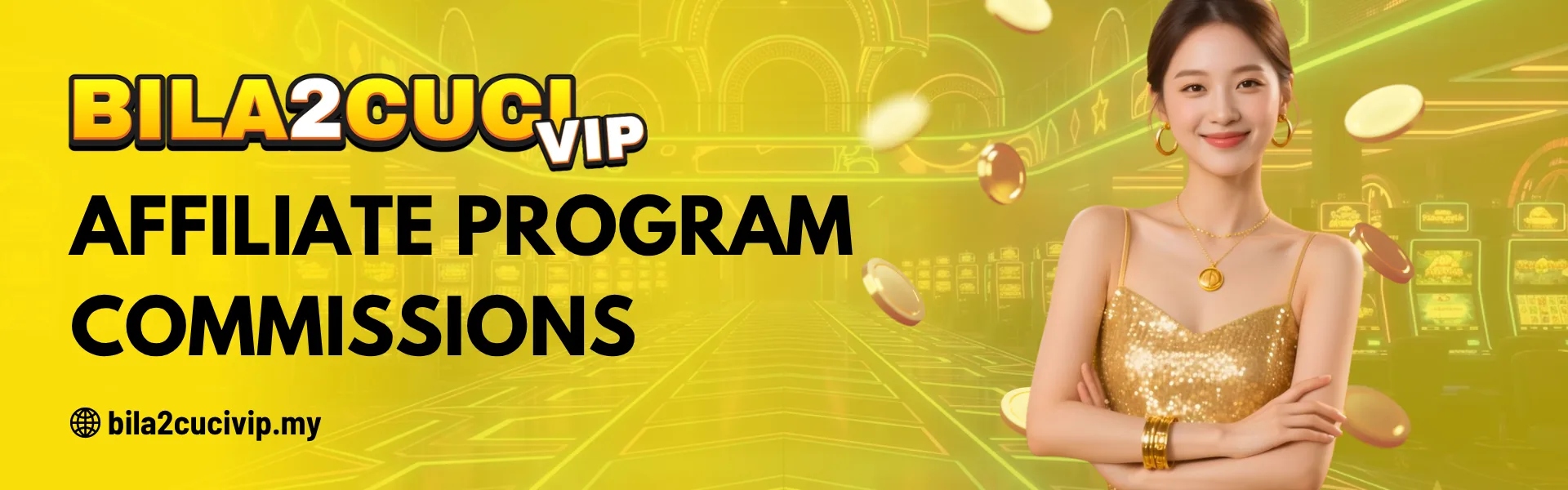 Affiliate Program - BILA2CUCIVIP Malaysia Commissions