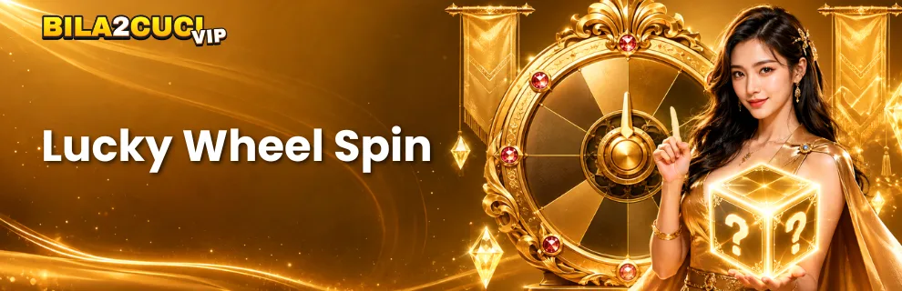 BILA2CUCIVIP Malaysia - Promotions - Lucky Wheel Spin