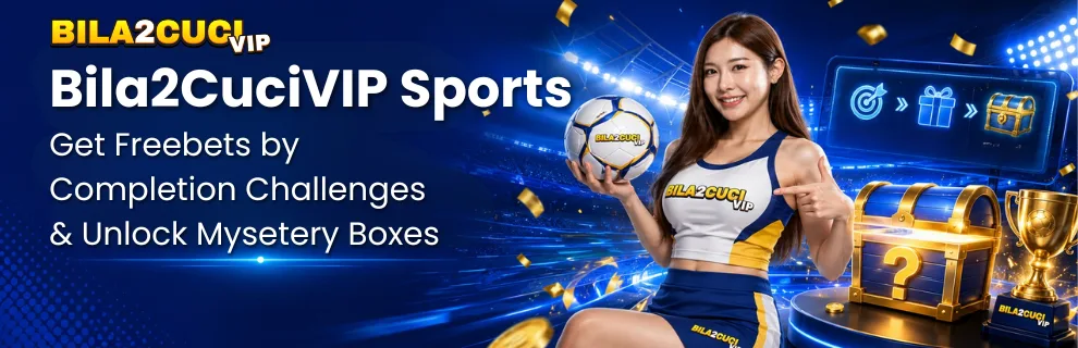 BILA2CUCIVIP Malaysia - Promotions - Sports Bonus