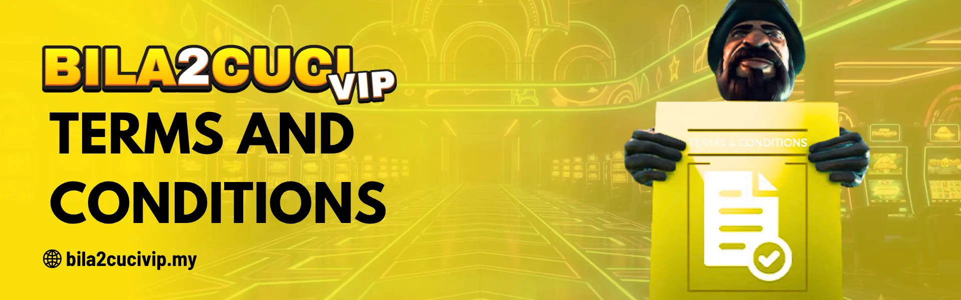 Terms and Conditions - BILA2CUCIVIP Malaysia Rules